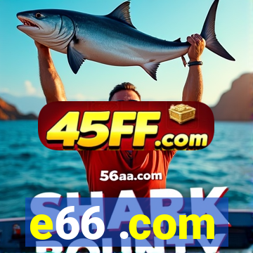 e66 .com